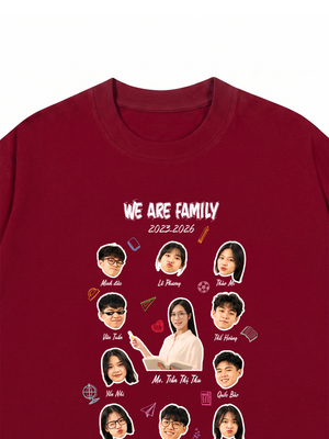 Áo Thun Custom Class Shirt We Are Family