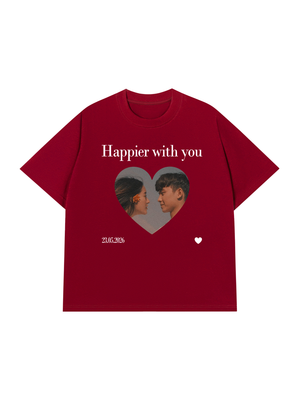 Áo Thun Custom Happier With You