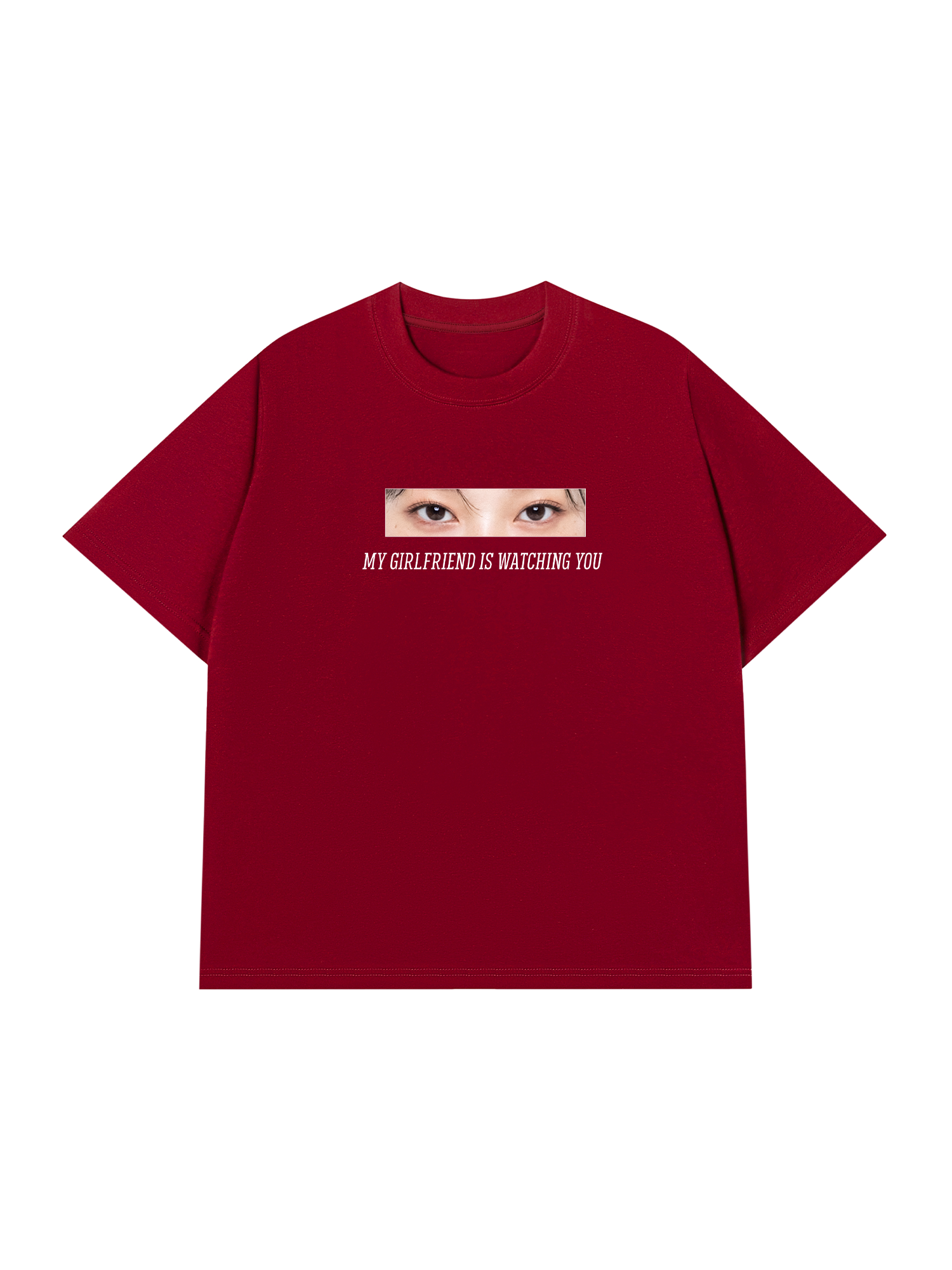 Áo Thun Custom Eye Girlfriend Is Watching You