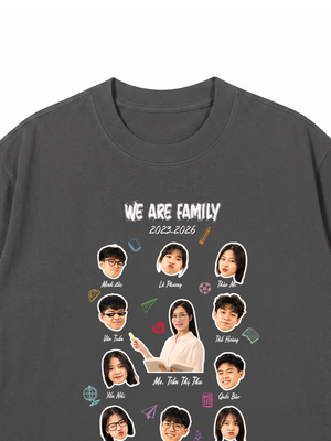 Áo Thun Custom Class Shirt We Are Family