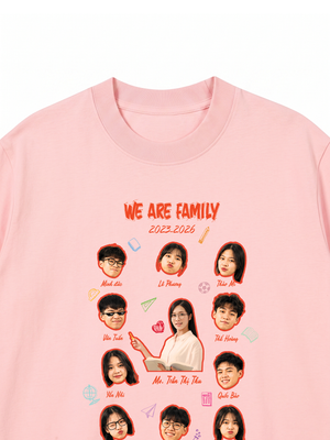 Áo Thun Custom Class Shirt We Are Family