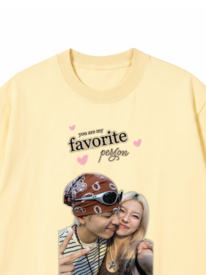 Áo Thun Custom Couple You Are My Favorite Person