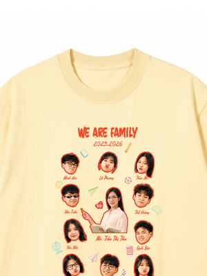 Áo Thun Custom Class Shirt We Are Family