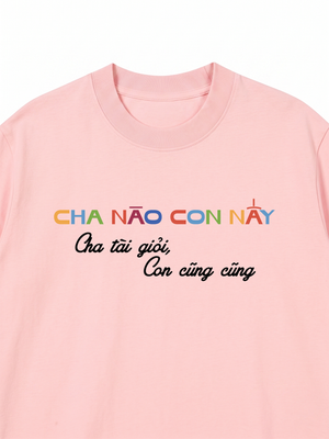 Áo Thun Custom Cha Nào Con Nấy