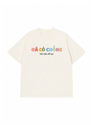 Áo Thun Custom Couple Đã Có Vợ - Chồng