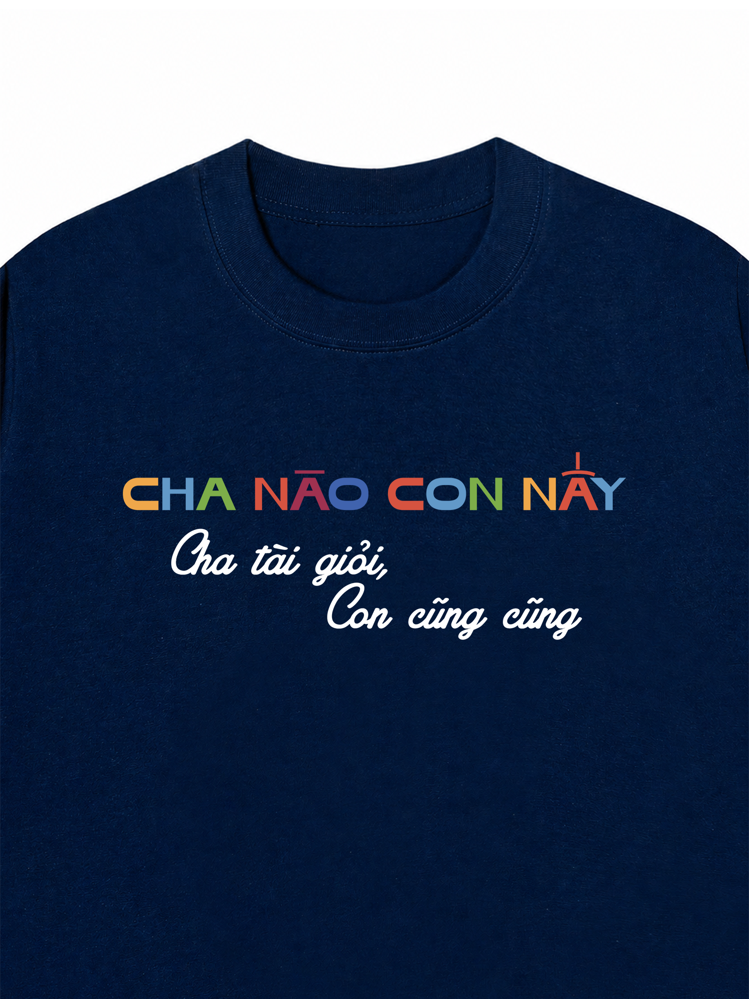 Áo Thun Custom Cha Nào Con Nấy