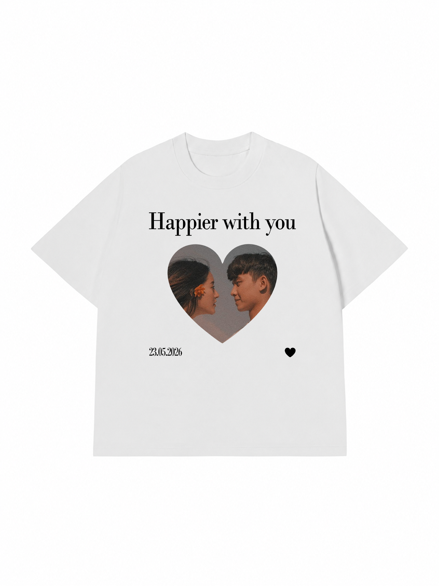 Áo Thun Custom Happier With You