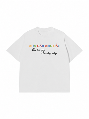 Áo Thun Custom Cha Nào Con Nấy