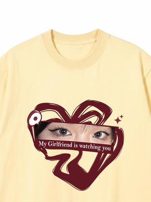 Áo Thun My Girlfriend BoyFriend Is Watching You Heart