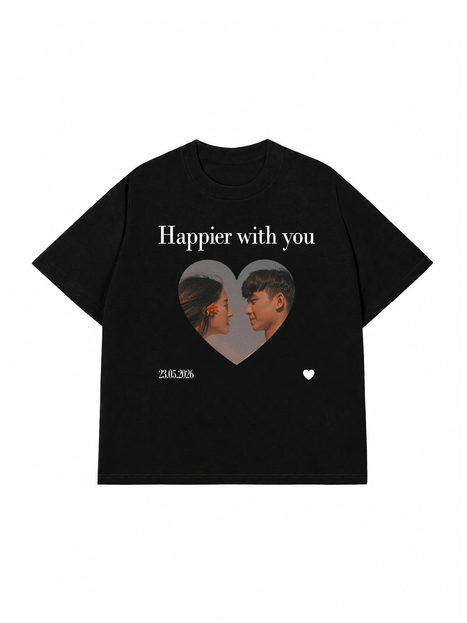 Áo Thun Custom Happier With You