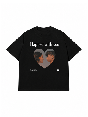 Áo Thun Custom Happier With You