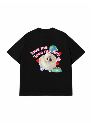 Áo Thun Custom Pet Love Me Love My Dog