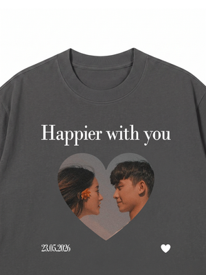 Áo Thun Custom Happier With You