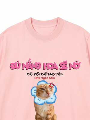 Áo Thun Custom Pet Đủ Nắng Hoa Sẽ Nở Mèo Hoa