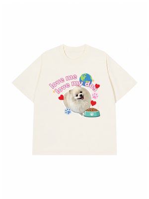Áo Thun Custom Pet Love Me Love My Dog