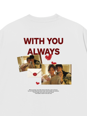 Áo Thun Custom Couple With You Always