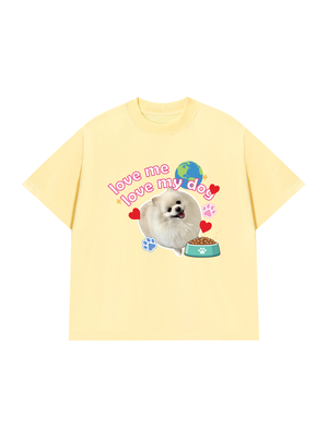 Áo Thun Custom Pet Love Me Love My Dog