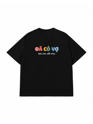 Áo Thun Custom Couple Đã Có Vợ - Chồng
