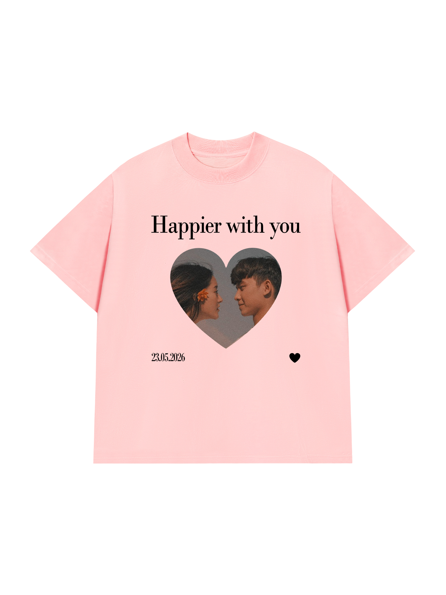 Áo Thun Custom Happier With You