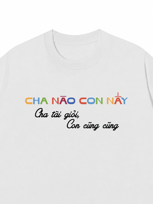 Áo Thun Custom Cha Nào Con Nấy