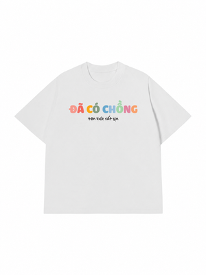 Áo Thun Custom Couple Đã Có Vợ - Chồng