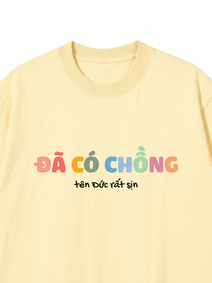 Áo Thun Custom Couple Đã Có Vợ - Chồng